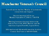 Manchester Veteran's Council; Typically meets the first Monday of each month except July and...