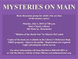 MYSTERIES ON MAIN; Book discussion group for adults who are fans of the mystery genre: Monday,...