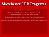 Manchester CPR Programs; American Heart Association Classes: *Pediatric & Adult First Aid & CPR...
