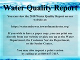 Water Quality Report ; You can view the 2018 Water Quality Report on our website at: ...