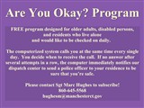 Are You Okay? Program; FREE program designed for older adults, disabled persons, and residents who...