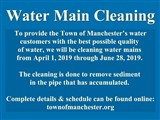 Water Main Cleaning; To provide the Town of Manchester’s water customers with the best possible...