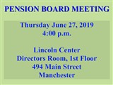 PENSION BOARD MEETING; Thursday, May 23, 2019 4:00 p.m. Lincoln Center Directors Room, 1st...
