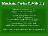 Manchester Garden Club Meeting; Monday June 10, 2019 7:00 p.m. (doors open at 6:45 P.M.) Center...