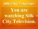 Silk City Television; You are watching Silk City Television.