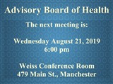 Advisory Board of Health; The next meeting is: Wednesday August 21, 2019 6:00 pm Weiss...