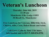 Veteran's Luncheon; Thursday, June 6th, 2019 11:30 am Manchester Elks Lodge #1893 30 Bissell...